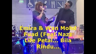 Emira & Wan Mohd Fuad (Feat Nazz Life Petal) - Bila Rindu (Live Akustik)