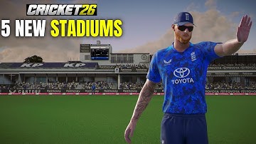 Tour to All 5 NEW Stadiums Added in Cricket 26