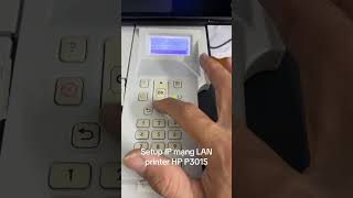 Setup IP mạng LAN printer HP P3015 #printer #printerhp #hpp3015 #ipprinter
