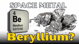 What Exactly Is Beryllium? The Solution For Space Exploration