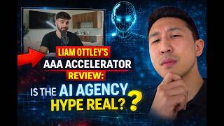 Liam Ottley's AAA Accelerator Review: Is the AI Agency Hype Real?