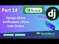 Django Tutorial Part 14 | Django eSewa Verification | Show User Orders