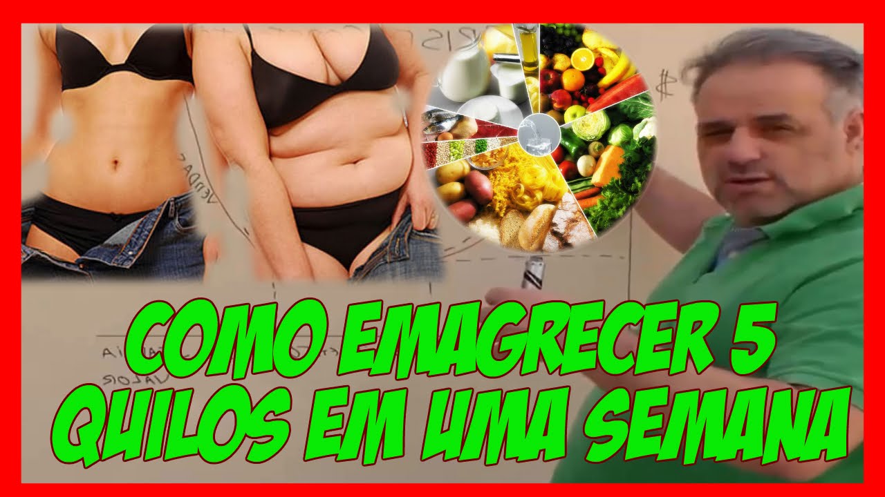 Como Emagrecer 5 Quilos Em Uma Semana