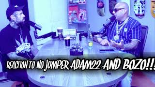 REACTION TO NO JUMPER ADAM22 AND BOZO INTERVIEW!!!