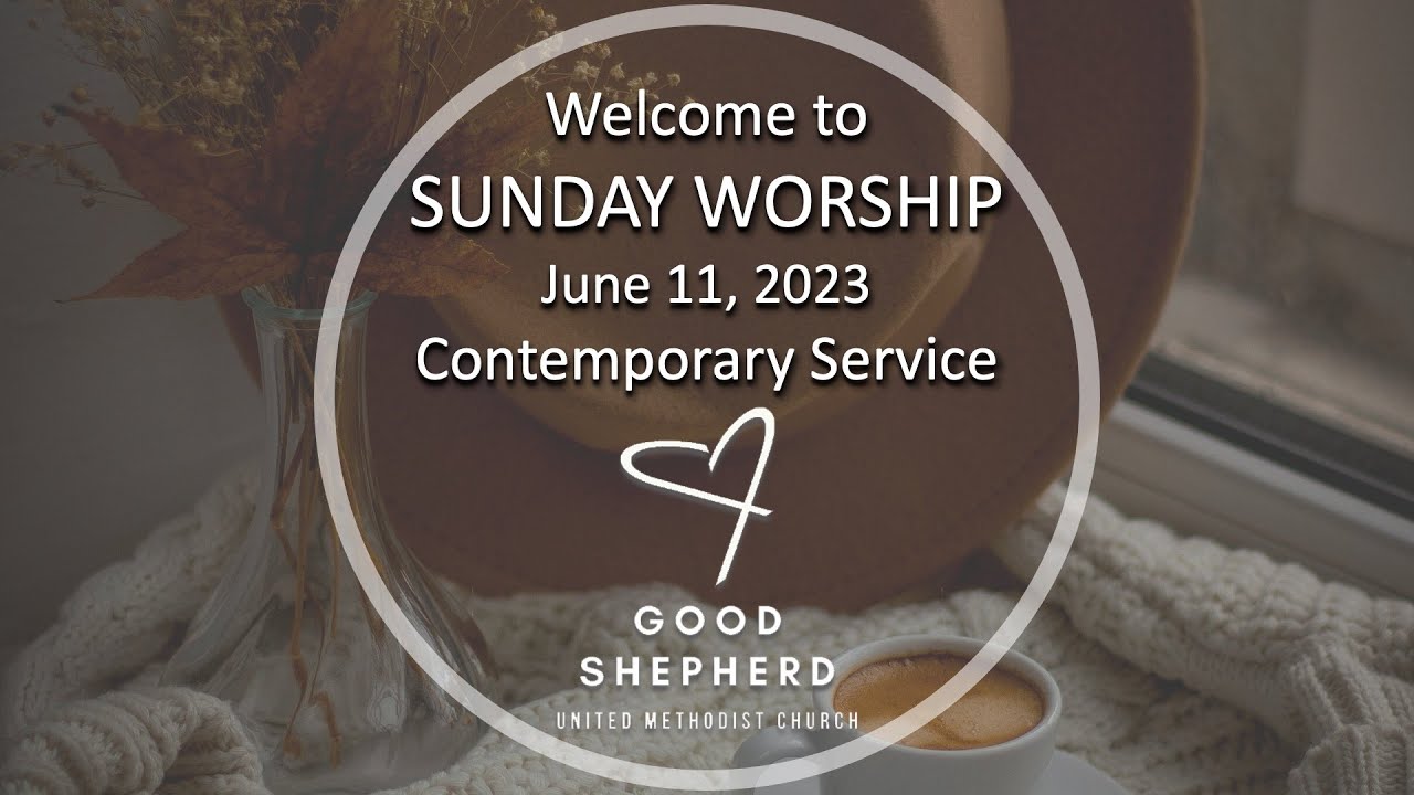 June 11 2023 Good Shepherd UMC Thornton Worship Service Live Stream