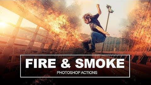 Fire and Smoke FX Photoshop Actions