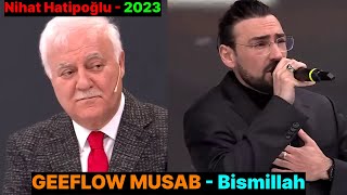 Geeflow Musab - Bismillah Nihat Hatipoğlu İftar 2023