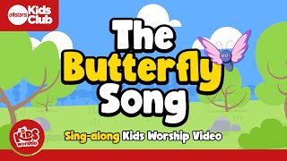 The Butterfly Song (If I Were A Butterfly) Sing-Along (4K) #preschool #kidsworship #jesus