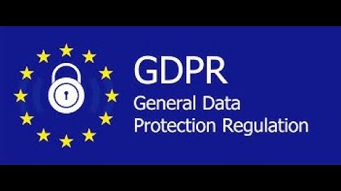 General Data Protection Regulation -  Part 1