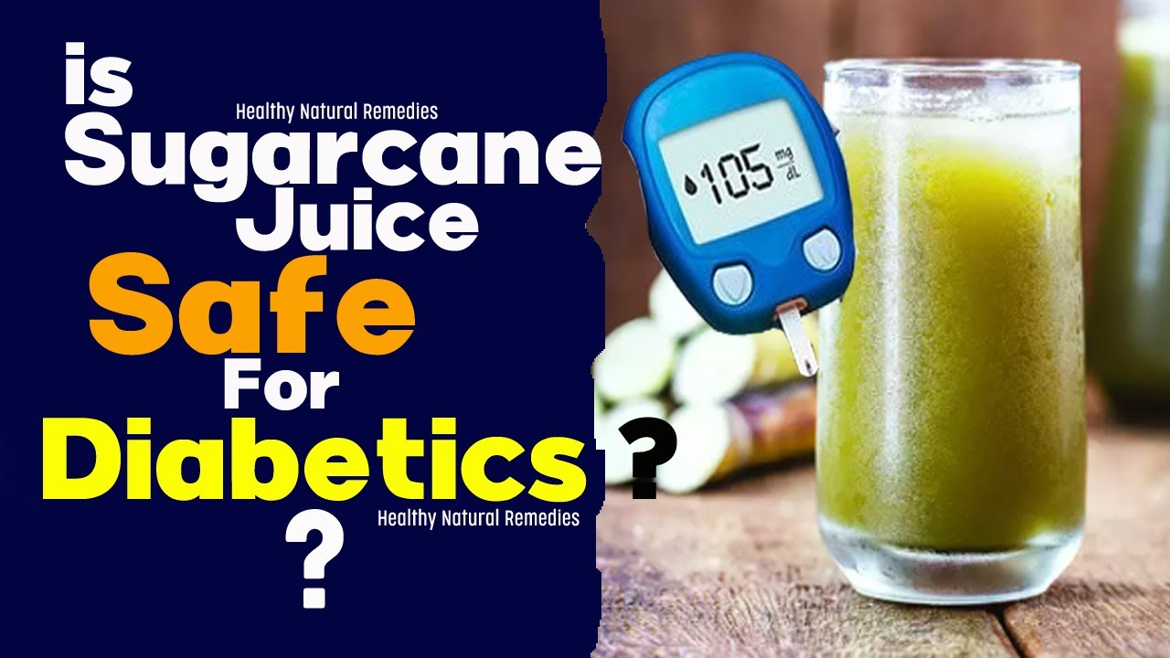 Is sugarcane juice safe for diabetics? Sugarcane juice benefits