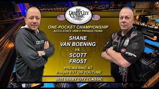 One Pocket - SHANE VAN BOENING vs SCOTT FROST - 2025 Derby City Classic One Pocket