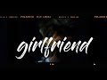masa-｢girlfriend｣リリックビデオ