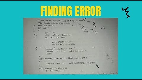 FIND OUT THE ERROR IN C PROGRAM