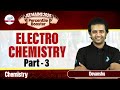 Electrochemistry Part 3 | Class 12 Chemistry | JEE 2025 Preparation | LIVE | @InfinityLearn-JEE