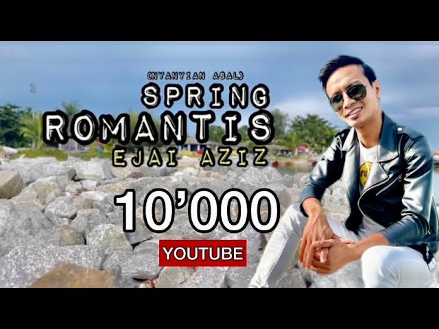 Romantis - Spring (Ejai Aziz) Video lirik class=