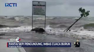 Pantai Sepi Pengunjung Imbas Cuaca Buruk di Tangerang, Banten #SeputariNewsSiang 26/12