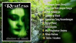 RESTLESS full album shadow of life