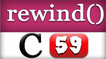 rewind Function in C Programming Language Video Tutorial