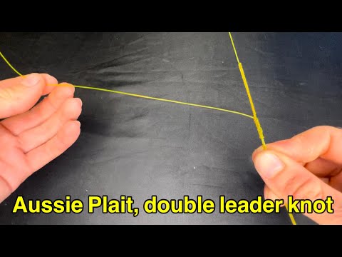 Simplest Way To Tie An Aussie Plait The World S Neatest Double Leader Knot