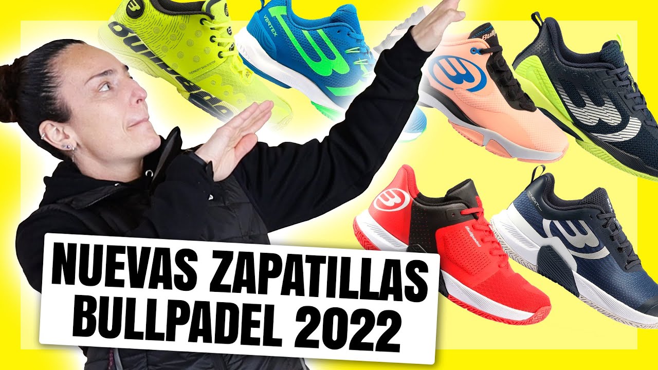 🔔🔔 Bullpadel 2022 padel shoes. The grows - YouTube