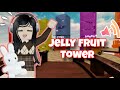 JELLY FRUIT TOWER + Lofi ( 🍌🍊🍎 ) PART 1