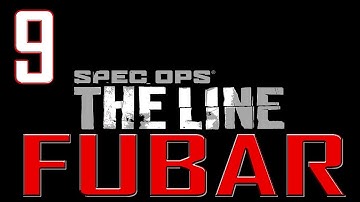 Spec Ops: The Line (PC) | FUBAR Difficulty Guide/Walkthrough | Chapter 9 "The Road"