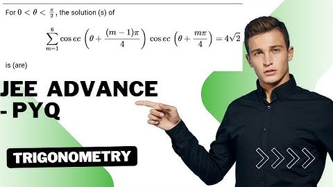JEE ADVANCE : For  θ ∈ ( 0,π/2) , the solution(s) Σ_(m=1)^(6) cosec(θ+(m-1)π/4)cosec(θ+mπ/4) = 4√2