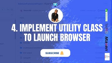 Utility class to launch Browser | Selenium Realtime Project Framework