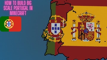 How To Build Big Scale Portugal In Minecraft