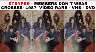 STRYPER - MEMBERS DON'T WEAR CROSSES- 198?- VÍDEO RARE - VHS - DVD