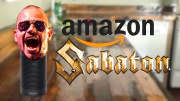 Amazon Echo: Sabaton Edition