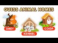 Guess home of animals  30 animals and their homes