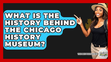 What Is The History Behind The Chicago History Museum? - The Midwest Guru