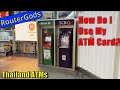 Thailand Newbie - Using the ATMs