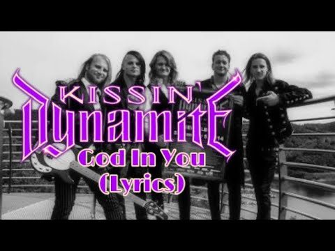 Kissin Dynamite - God In You