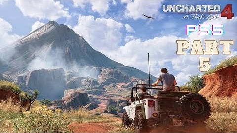 UNCHARTED 4 PS5 REMASTERED Gameplay Walkthrough Part 5 [4K 60FPS] - No Commentary (FULL GAME)