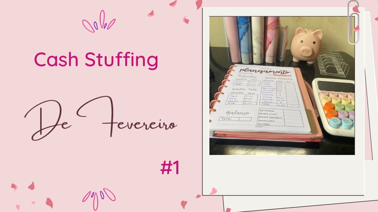 Cash Stuffing de Fevereiro #1 | Técnica dos Envelopes 