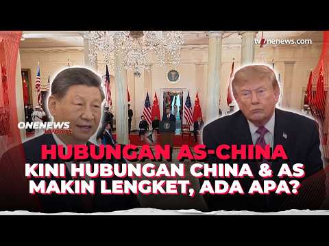 Sempat Berantem, Kini Hubungan AS China Makin Lengket, Ada Apa? | OneNews Update