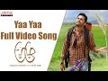 Yaa Yaa Full Video Song || A Aa Full Video Songs || Nithiin, Samantha, Trivikram