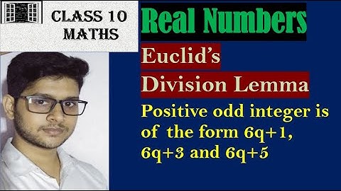 Show that any positive odd integer is of the form 6q+1, 6q+3 or 6q+5