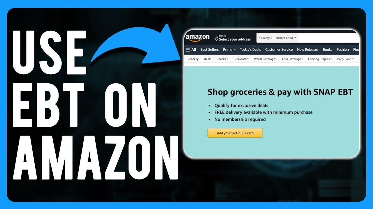 How to Use EBT on Amazon (Pay with SNAP EBT)