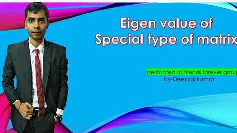 Eigen value of special type of matrix