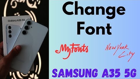 How to Change Font Style in Samsung Galaxy A35 5G