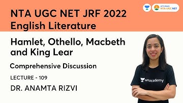 Hamlet, Othello, Macbeth and King Lear | English Literature | UGC NET-JRF 2022 | Dr. Anamta Rizvi