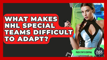 What Makes NHL Special Teams Difficult To Adapt? - Puck Stats Central