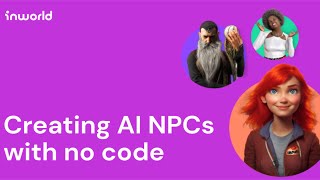AI NPCs - advanced character creation with Inworld Studio