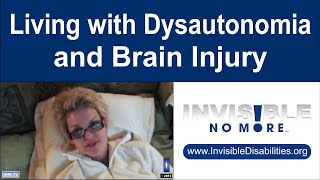 Dysautonomia | TBI | Invisible Disabilities | Invisible No More