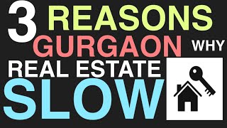 🔥3 REASONS WHY GURGAON REAL ESTATE IS SLOW🔥 || #realestate #gurgaon #luxury #luxuryhomes