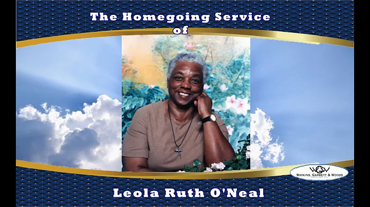 The Homegoing Service of Leola Ruth O'Neal