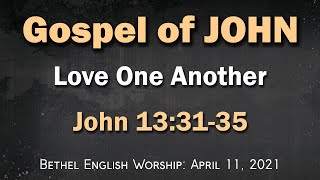 John 13:31-35 (Love One Another)